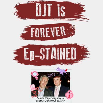 DJT Is Ep-Stained Thumbnail